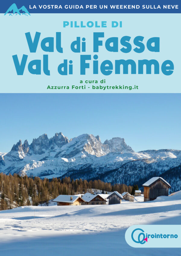 Pillole di Val di Fassa e Val di Fiemme