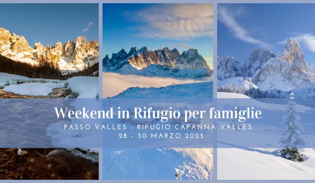 Weekend per famiglie in rifugio: la bellezza delle Pale